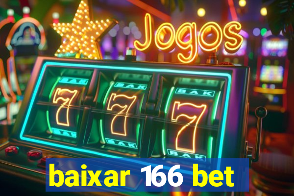 baixar 166 bet